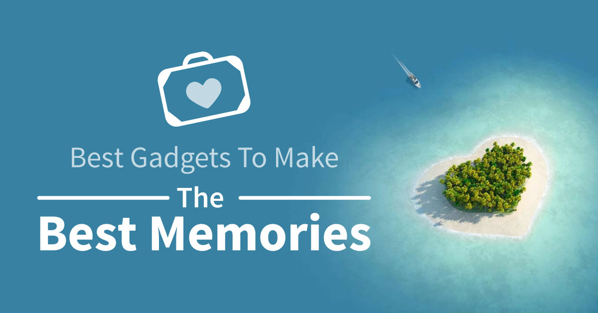 The best gadgets to take on your Honeymoon